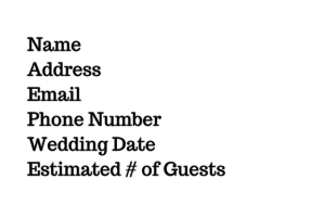 nameaddressemailphone-numberwedding-dateestimated-of-guests