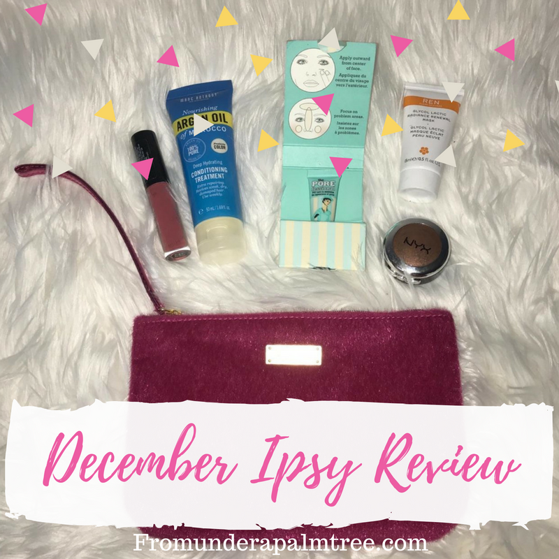 December Ipsy Review by From Under a Palm Tree