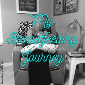 My Breastfeeding Journey by From Under a Palm Tree