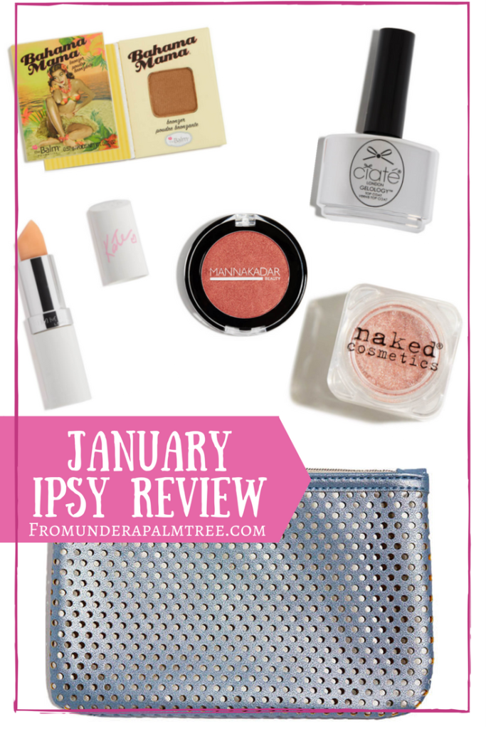 January Ipsy Review by From Under a Palm Tree