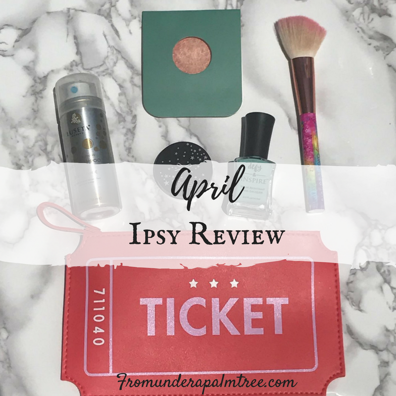April Ipsy Bag by From Under a Palm Tree