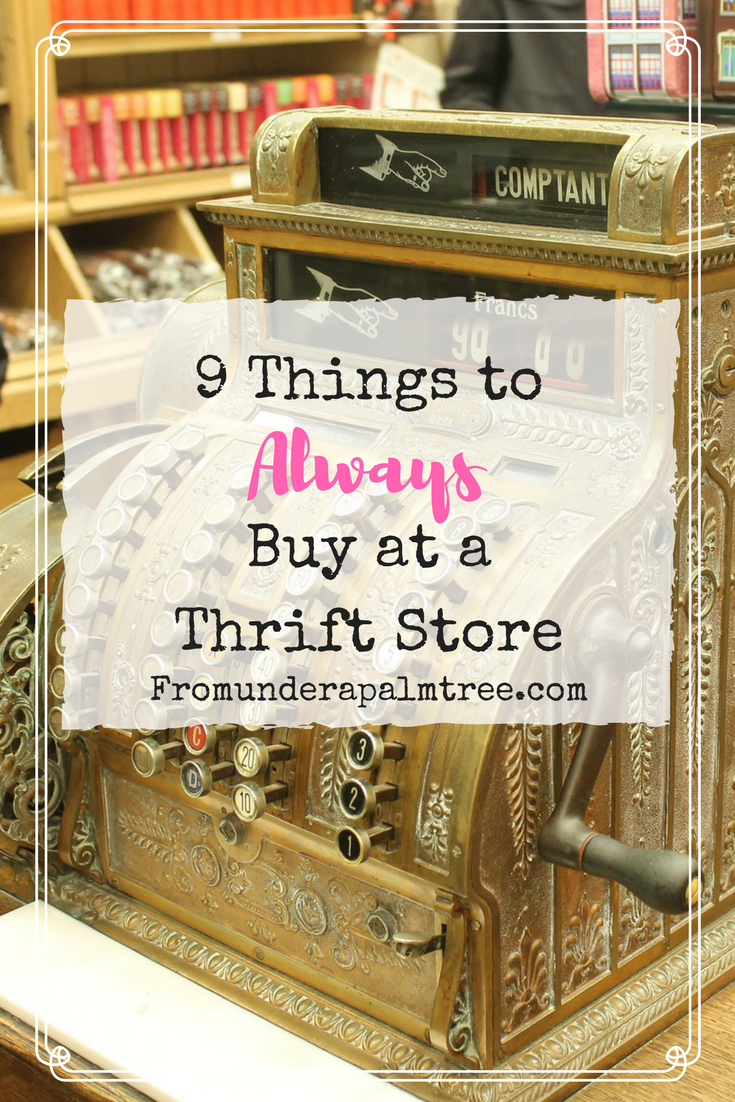 9 Things to Always Buy at a Thrift Store | thrifting | shopping | vintage | practical | save money | reduce reuse recycle | sustainable living | thrift store | affordable living |