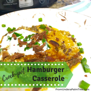 Crock-pot Hamburger Casserole | crock-pot recipe | easy meal | dinner meal | dinner recipe | hamburger casserole | casserole meal | family dinner recipe | ground beef recipe |