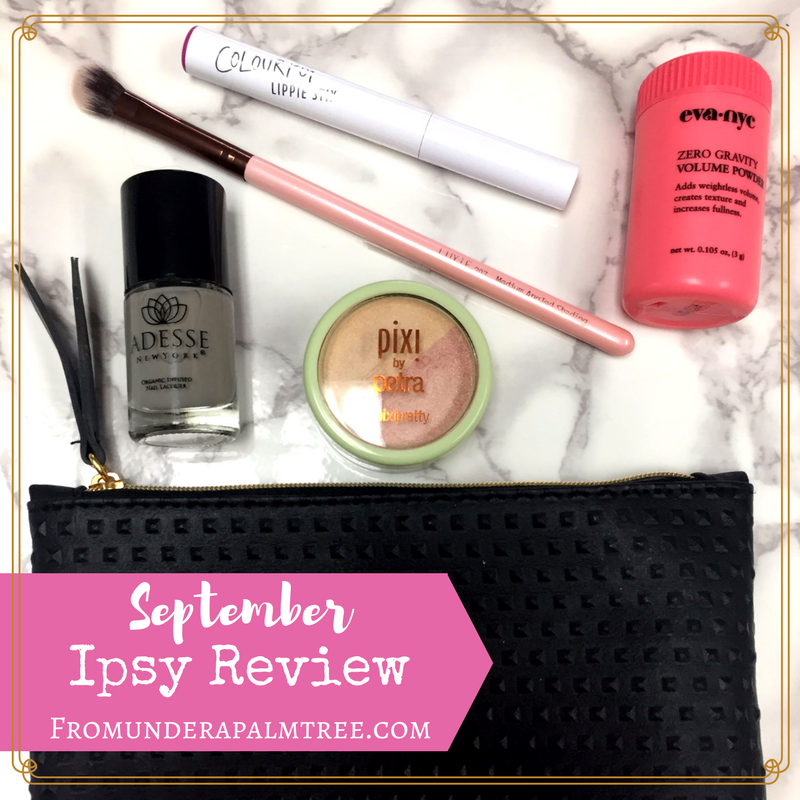 September 2017's Ipsy Review is here! What did you get in your bag? What was your favorite item? | Ipsy Review | Make up review | makeup review | Ipsy Product review | Ipsy glam bag review | September Review | Colour Pop | Luxie Beauty | monthly subscription | Pixi by petra | subscription box |
