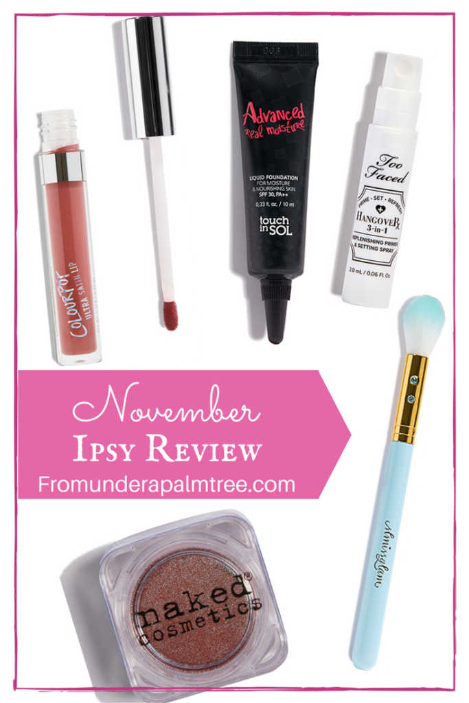 What is Ipsy | November Ipsy Review | Ipsy Review } Ipsy Glam Bag | Too Faced | Makeup | Beauty Review | Beauty | Colour Pop | Naked |