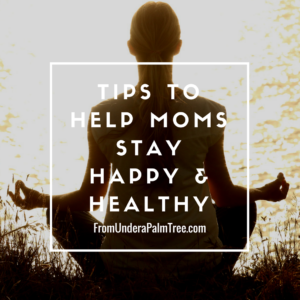 Life tips | Tips for moms | health & wellness for moms | moms | Wellness | healthy life style tips | relaxation tips | meditation | 