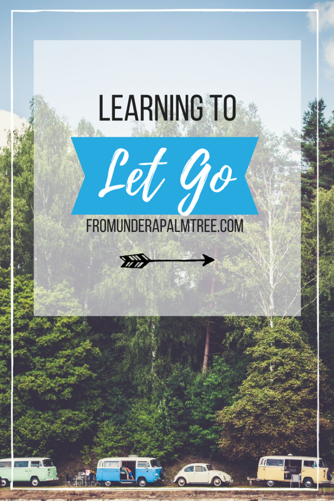 Learning to Let Go | Minimalism | Organization | Letting Go | Decluttering | Mental Health | Van life | moving on | Life style | 