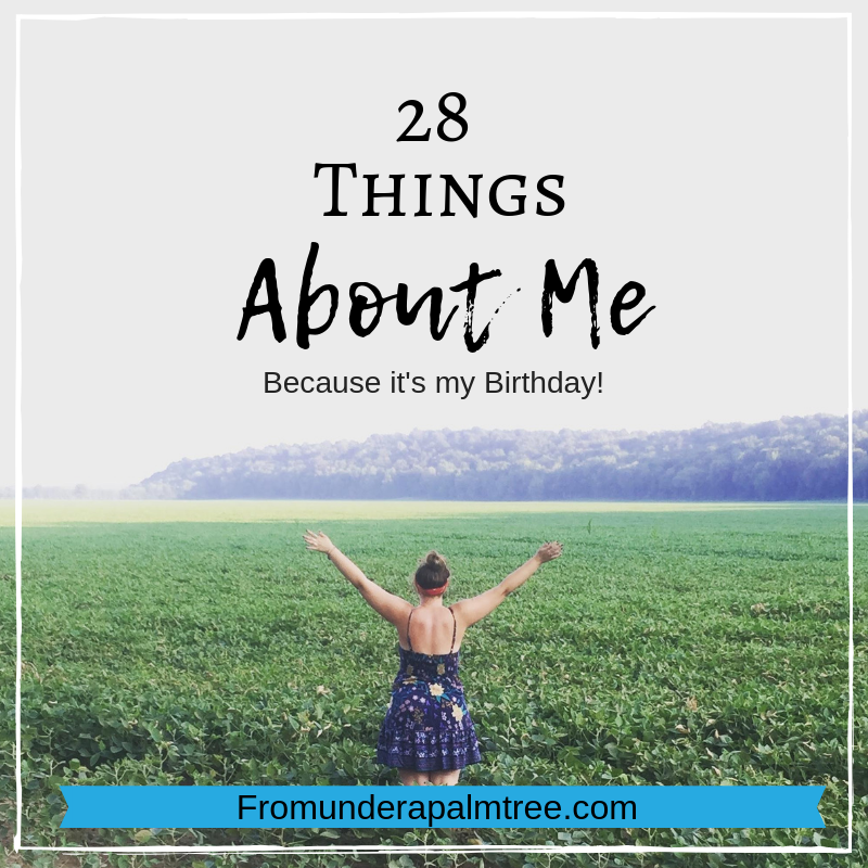28 Things About Me | About Me | Personal | Libra | Birthday | Birthday Month | 
