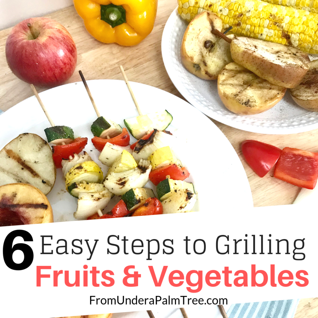 how to grill veggies | how to grill fruits | how to cook fruit on the grill | grilling tips | veggie grilling tips | fruit grilling tips | healthy dinner recipe | easy grilling foods | healthy grilling foods | kabobs | outdoor summer foods | summer foods | outdoor entertainment foods | 