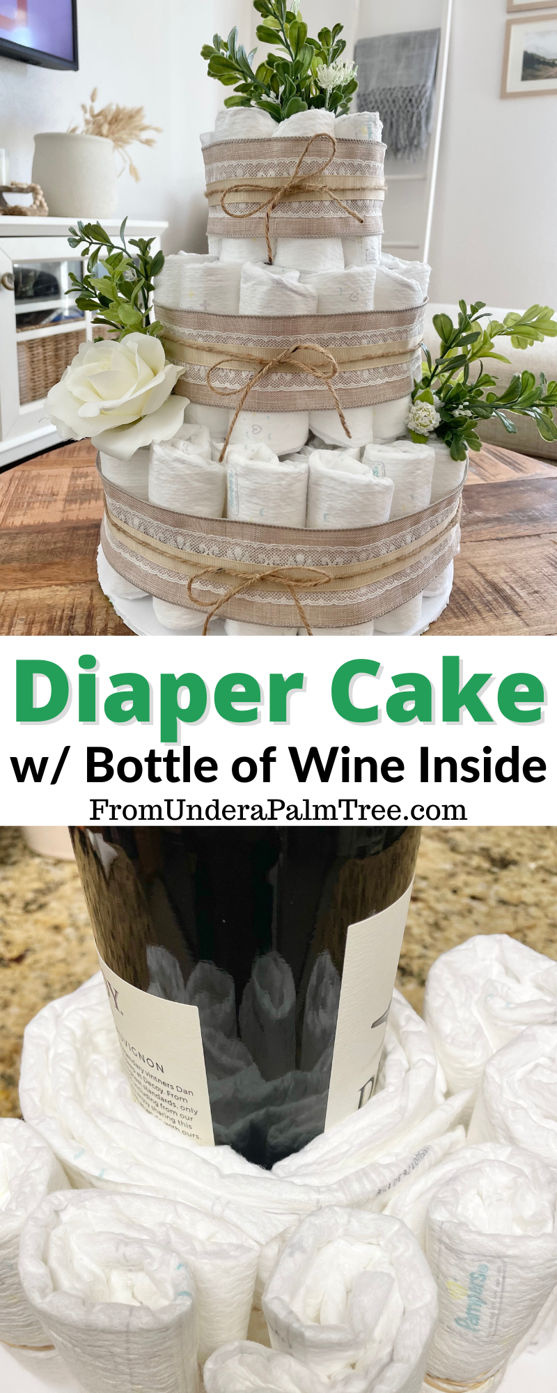 diaper cake | DIY diaper cake | diaper cake tutorial | how to make a diaper cake | gender neutral diaper cake | DIY baby shower gifts | baby shower gift | baby shower gift ideas | baby shower decor | gender neutral baby shower decor | baby boy diaper cake | baby boy shower decor | baby girl shower decor | floral diaper cake | rustic diaper cake | rustic baby shower decor | farmhouse baby shower decor | step by step diaper cake | diaper cake with a bottle of wine inside | wine bottle diaper cake | diaper cake surprise |