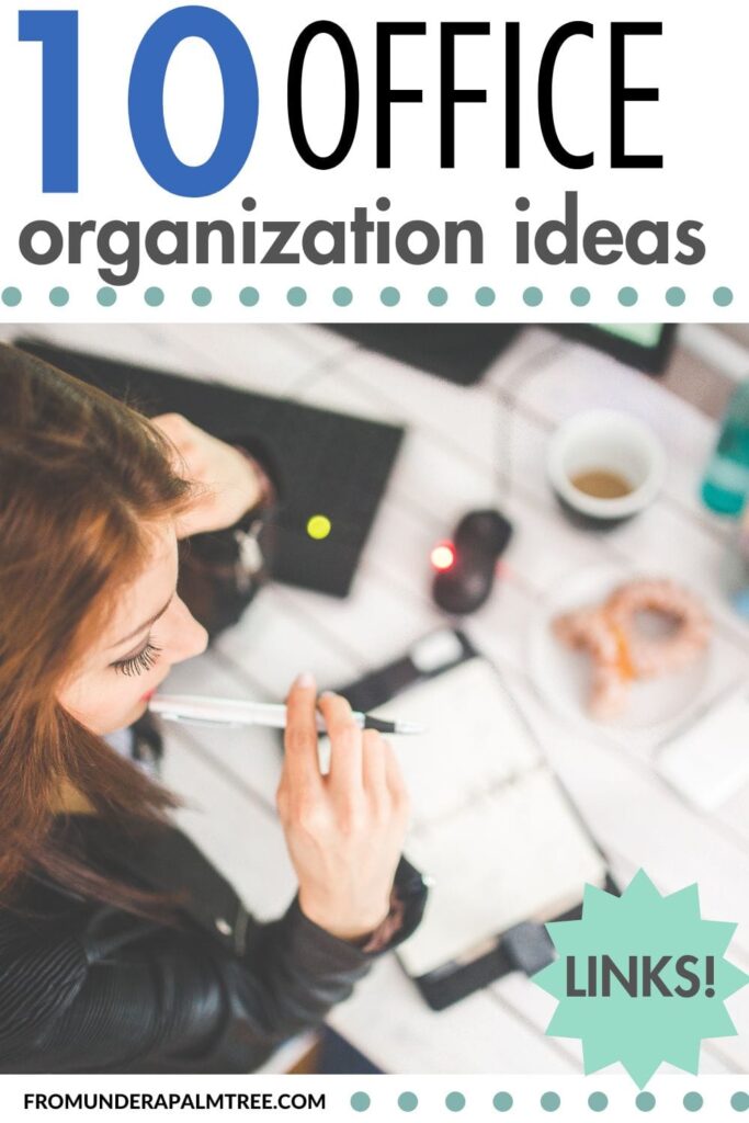 10 Office Organization Ideas | 10 office organization ideas for small spaces | 10 office organization ideas ikea | 10 office organization ideas pinterest | declutter | declutter your home office | declutter your office | Easy organization tips | fromunderapalmtree | get organized | home organization | home organization tips | how to organize my work space | how to organize your office how to organize your office | how to organize your workspace | lifestyle blog | lifestyle | lifestyle blogger | lifestyleblog | lmom blogger | office ideas | Office decor | office organization | office organization ideas | Office organization ideas for small spaces | Office organization systems | office organization tips | optimize your desk space | optimize your office space | Organization | organized living | Work office organization ideas |