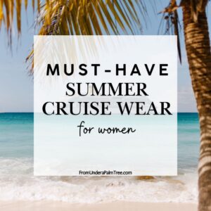 Amazon Cruise Wear | Amazon Cruise Wear for Women | Amazon's Must-Have Summer Cruise Wear | Cruise clothes for older ladies | Cruise outfits for ladies over 40 | Cruise outfits for ladies over 50 | Cruise outfits for ladies over 60 | Ladies designer cruise wear | Macy's Cruise wear | Must Have Amazon Cruise Outfits | Must Have Amazon Cruise Wear | Must have summer cruise wear for women over 50 | Must have summer cruise wear for women over 60 | Must-Have Summer Cruise Wear for Women | Summer Cruise Wear for Women | What to pack for a cruise checklist PDF | what to pack for a summer cruise | fromunderapalmtree | lifestyle blogger | lifestyle blog | mom blogger | fashion | womens fashion | summer outfits for women | summer outfits | cruise outfits | cruise wear for women | cruise wear for women from amazon | 7 day cruise packing list | What to pack for a summer cruise reddit | What to pack for a cruise Royal Caribbean | 7 day cruise packing list PDF | 14 day cruise packing list | Cool things to bring on a cruise | What to pack for a Carnival cruise checklist PDF | what to pack for a summer cruise vacation | summer vacation | cruise essentials | cruise outfit | cruise outfit planner | printable cruise outfit planner |