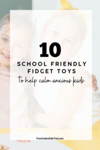 10 School Friendly Fidget Toys to Help Calm Anxious Kids | anxiety | anxiety relief for kids | Autism fidget toys adults | Autism fidget toys kids | Best fidget toys for school | Best quiet fidget toys for school | classroom friendly fidget toys | classroom friendly fidget toys first grade | classroom friendly fidget toys for kids | classroom friendly fidget toys fourth grade | classroom friendly fidget toys second grade | classroom friendly fidget toys third grade | fidget toys for classroom | fidget toys for kids | Fidget toys for school ADHD | figet toys | Kids | School friendly fidget toys adults | school friendly fidget toys for | Sensory Fidget toys for adults | Sensory Fidget toys for kids | Stress | stress relivers | stress relivers for work | stress relivers for children | stress relivers for kids | fromunderapalmtree | lifestyle blog | lifestyle blogger | mom blogger | Family | fidget toys | anxious | anxious kids | childhood anxiety | how to help childs anxiety at school | school | work |
